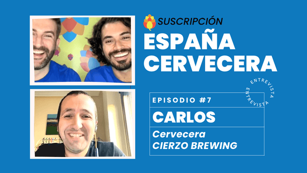#Episodio7 - España Cervecera con Carlos Suárez, Co-Fundador de la Cervecera Cierzo Brewing - Beer Sapiens