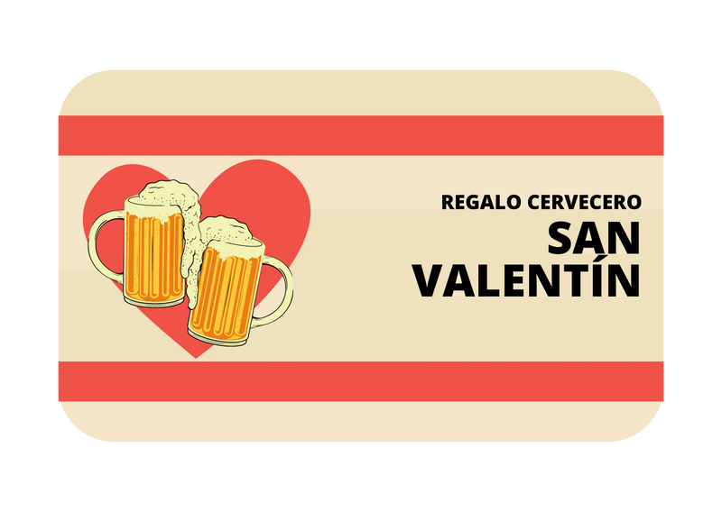 Tarjeta Regalo: San Valentín - Beer Sapiens